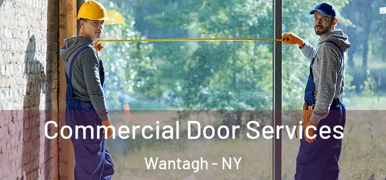 Commercial Door Services Wantagh - NY
