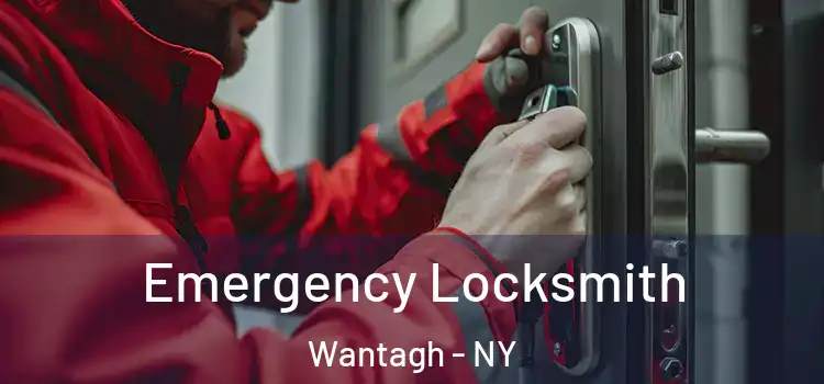 Emergency Locksmith Wantagh - NY