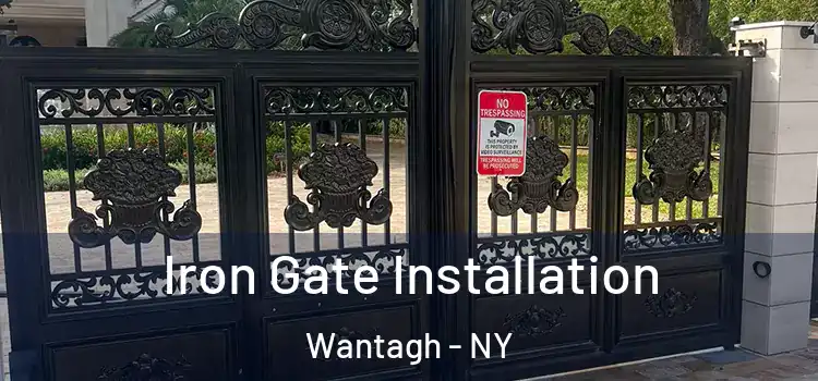 Iron Gate Installation Wantagh - NY